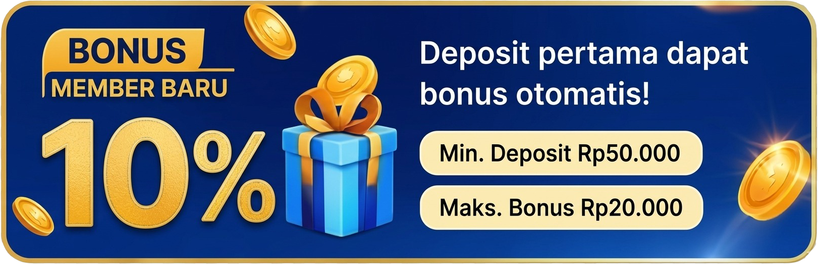 Bonus Member Baru 10% – deposit pertama dapat bonus otomatis, min. Rp50.000, maks. bonus Rp20.000
